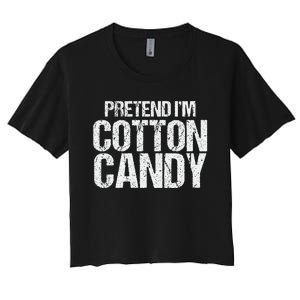 Pretend I'm Cotton Candy Easy Halloween Costume Women's Crop Top Tee