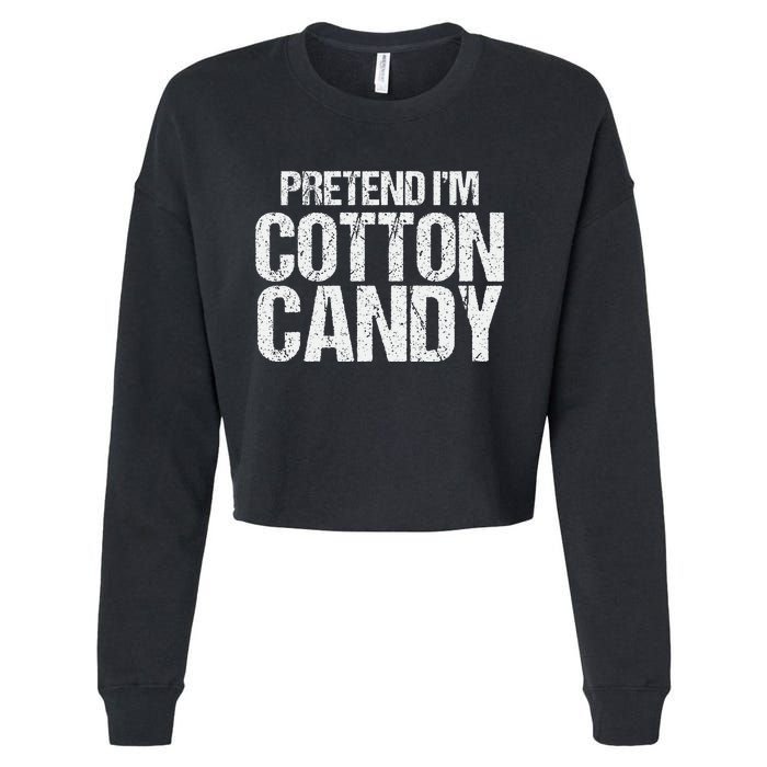 Pretend I'm Cotton Candy Easy Halloween Costume Cropped Pullover Crew