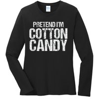 Pretend I'm Cotton Candy Easy Halloween Costume Ladies Long Sleeve Shirt