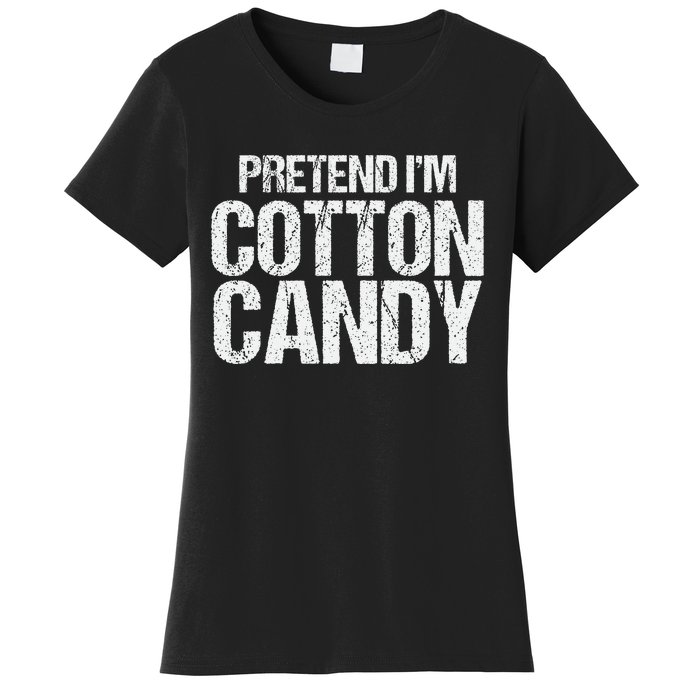 Pretend I'm Cotton Candy Easy Halloween Costume Women's T-Shirt