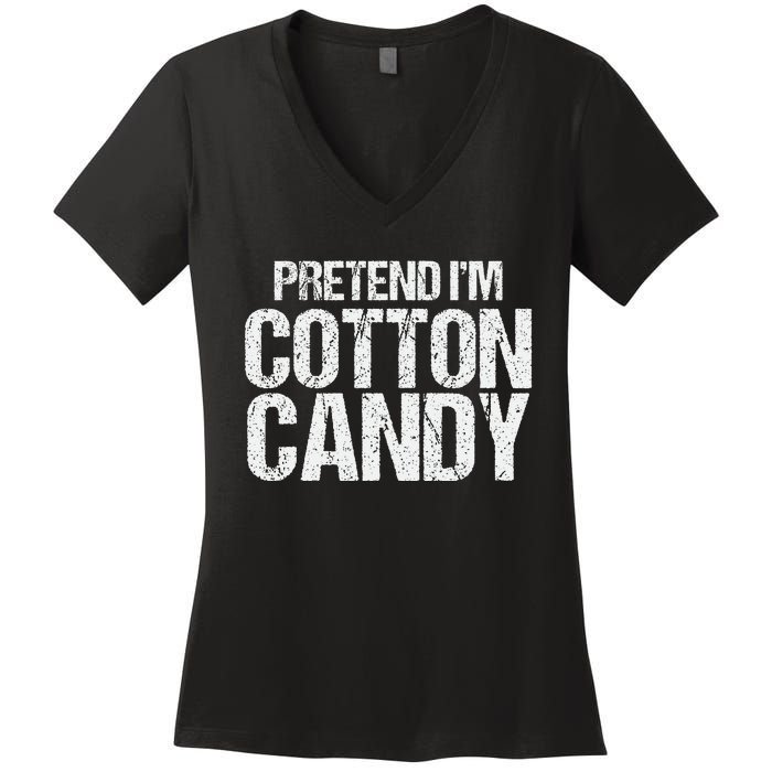 Pretend I'm Cotton Candy Easy Halloween Costume Women's V-Neck T-Shirt