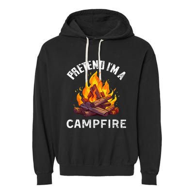 Pretend IM Campfire Funny Halloween Costume Garment-Dyed Fleece Hoodie