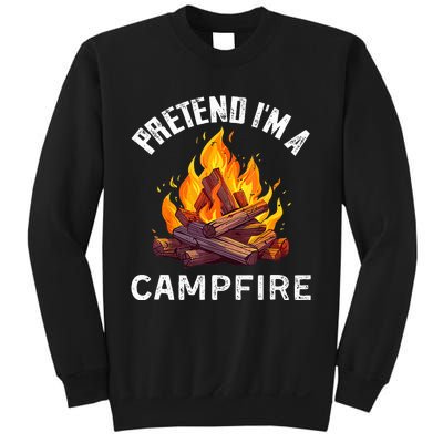 Pretend IM Campfire Funny Halloween Costume Sweatshirt