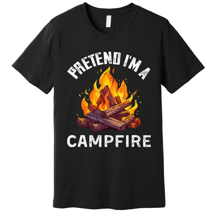 Pretend IM Campfire Funny Halloween Costume Premium T-Shirt