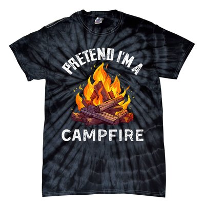 Pretend IM Campfire Funny Halloween Costume Tie-Dye T-Shirt