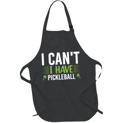 Pickleball I Can't I Have Pickleball Funny Pickleball Apron
