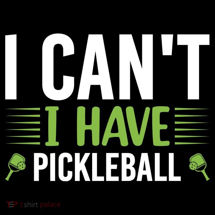 Pickleball I Can't I Have Pickleball Funny Pickleball Tall T-Shirt