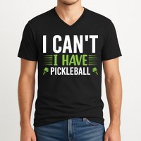 Pickleball I Can't I Have Pickleball Funny Pickleball V-Neck T-Shirt