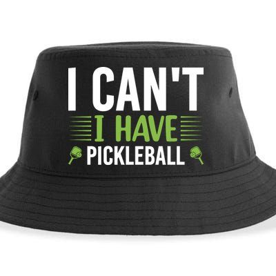Pickleball I Can't I Have Pickleball Funny Pickleball Sustainable Bucket Hat