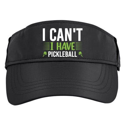 Pickleball I Can't I Have Pickleball Funny Pickleball Adult Drive Performance Visor