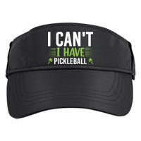 Pickleball I Can't I Have Pickleball Funny Pickleball Adult Drive Performance Visor
