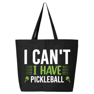 Pickleball I Can't I Have Pickleball Funny Pickleball 25L Jumbo Tote