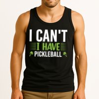 Pickleball I Can't I Have Pickleball Funny Pickleball Tank Top
