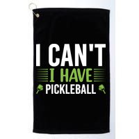 Pickleball I Can't I Have Pickleball Funny Pickleball Golf Towel