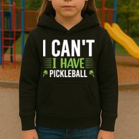 Pickleball I Can't I Have Pickleball Funny Pickleball Kids Hoodie