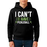 Pickleball I Can't I Have Pickleball Funny Pickleball Kids Hoodie