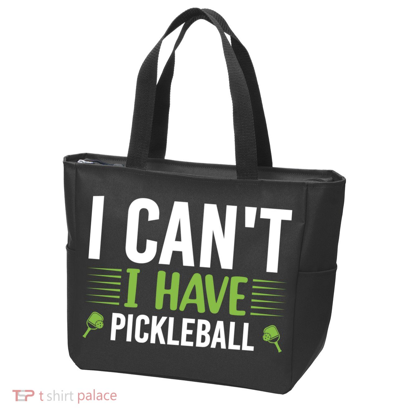 Pickleball I Can't I Have Pickleball Funny Pickleball Zip Tote Bag