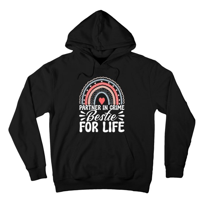 Partner In Crime Bestie For Life Bff Best Friends Bestie Hoodie