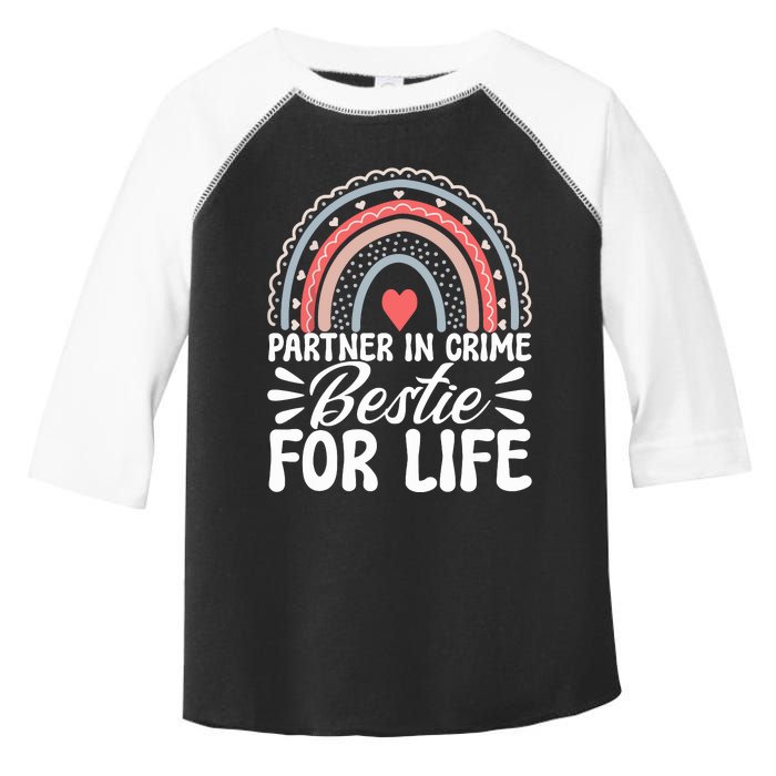 Partner In Crime Bestie For Life Bff Best Friends Bestie Toddler Fine Jersey T-Shirt