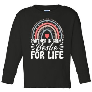 Partner In Crime Bestie For Life Bff Best Friends Bestie Toddler Long Sleeve Shirt