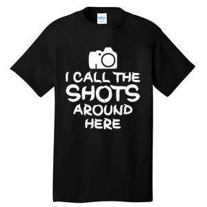 Photography I Call The Shots Photographer Camera Premium Tall T-Shirt