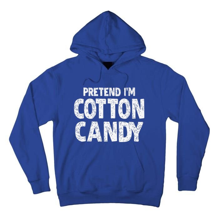 Pretend Im Cotton Candy Easy Halloween Costume Tall Hoodie