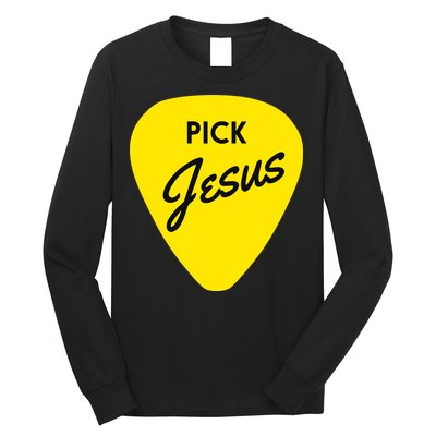 Pick Jesus Long Sleeve Shirt