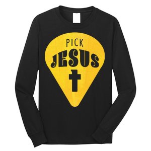 Pick Jesus Christian  Long Sleeve Shirt