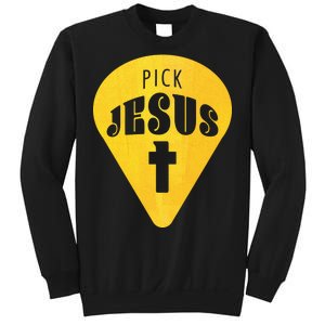 Pick Jesus Christian  Sweatshirt