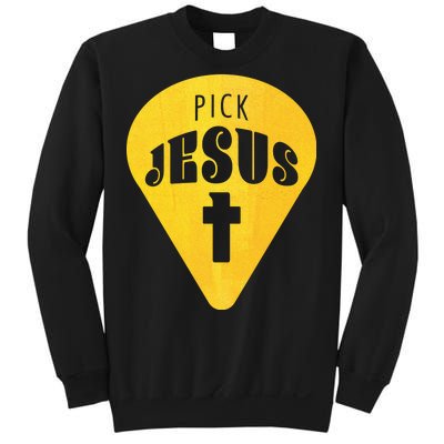 Pick Jesus Christian  Sweatshirt