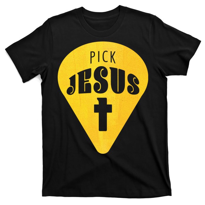 Pick Jesus Christian  T-Shirt