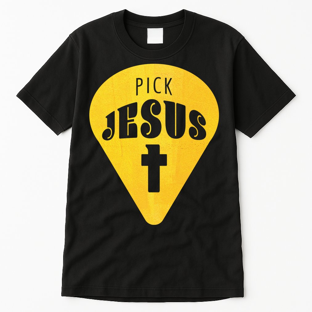 Pick Jesus Christian  Tall T-Shirt