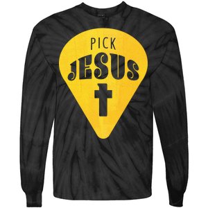 Pick Jesus Christian  Tie-Dye Long Sleeve Shirt