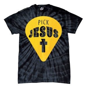 Pick Jesus Christian  Tie-Dye T-Shirt