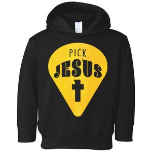 Pick Jesus Christian  Toddler Hoodie