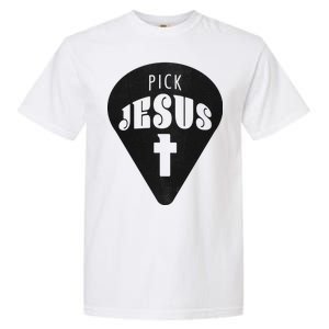 Pick Jesus Christian  Garment-Dyed Heavyweight T-Shirt