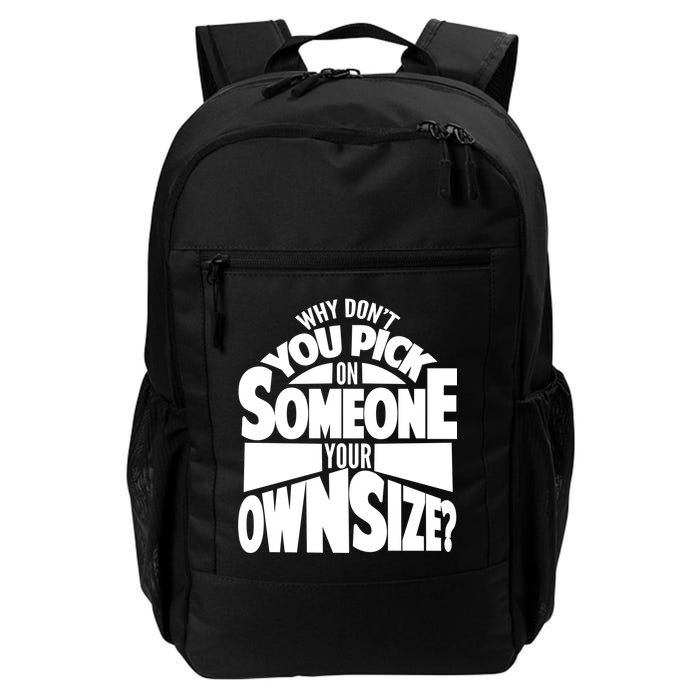 Pick On Someone Your Own Size Backpack