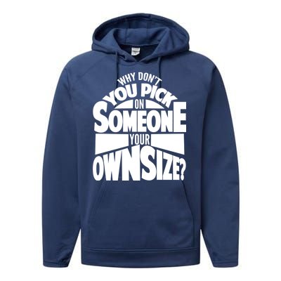 Pick On Someone Your Own Size Performance Fleece Hoodie