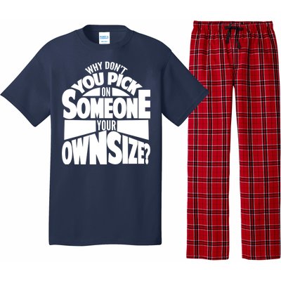 Pick On Someone Your Own Size Pajama Set