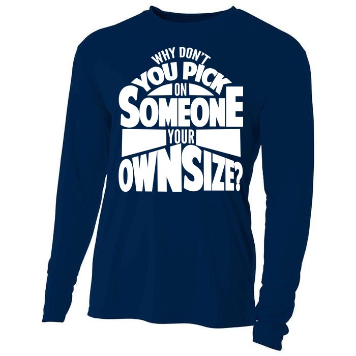 Pick On Someone Your Own Size Cooling Performance Long Sleeve Crew