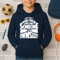 Pick On Someone Your Own Size Kids Hoodie