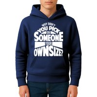 Pick On Someone Your Own Size Kids Hoodie