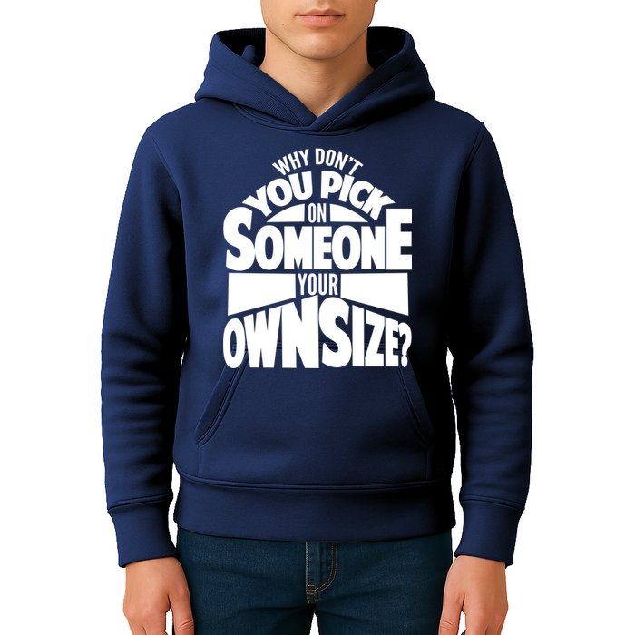 Pick On Someone Your Own Size Kids Hoodie