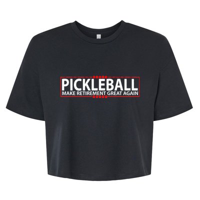 Pickleball Make Retirement Great Again Bella+Canvas Jersey Crop Tee