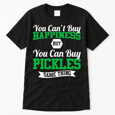 Pickles Are Happiness  Tall T-Shirt