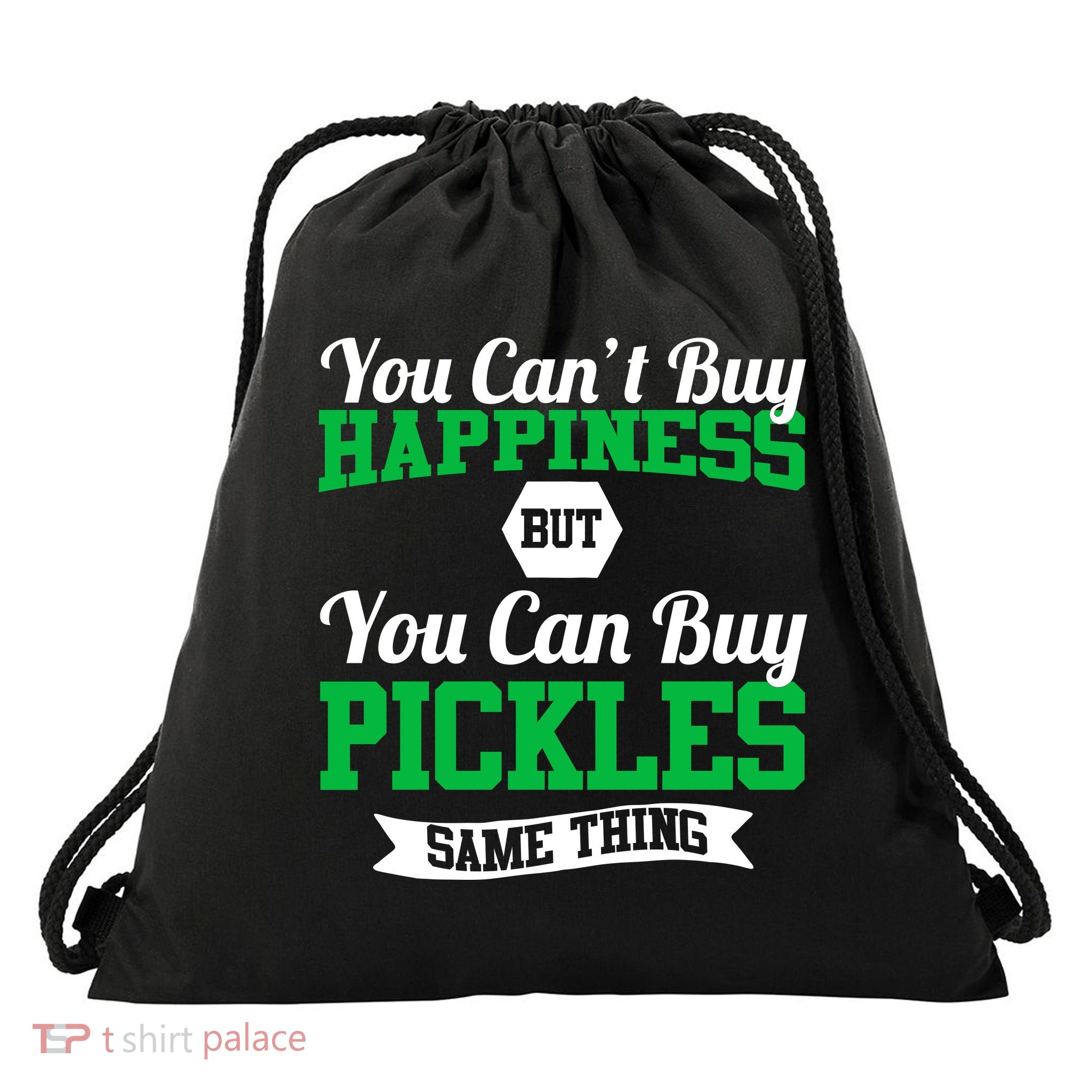 Pickles Are Happiness  Drawstring Bag