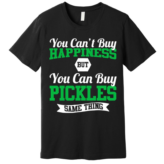 Pickles Are Happiness  Premium T-Shirt