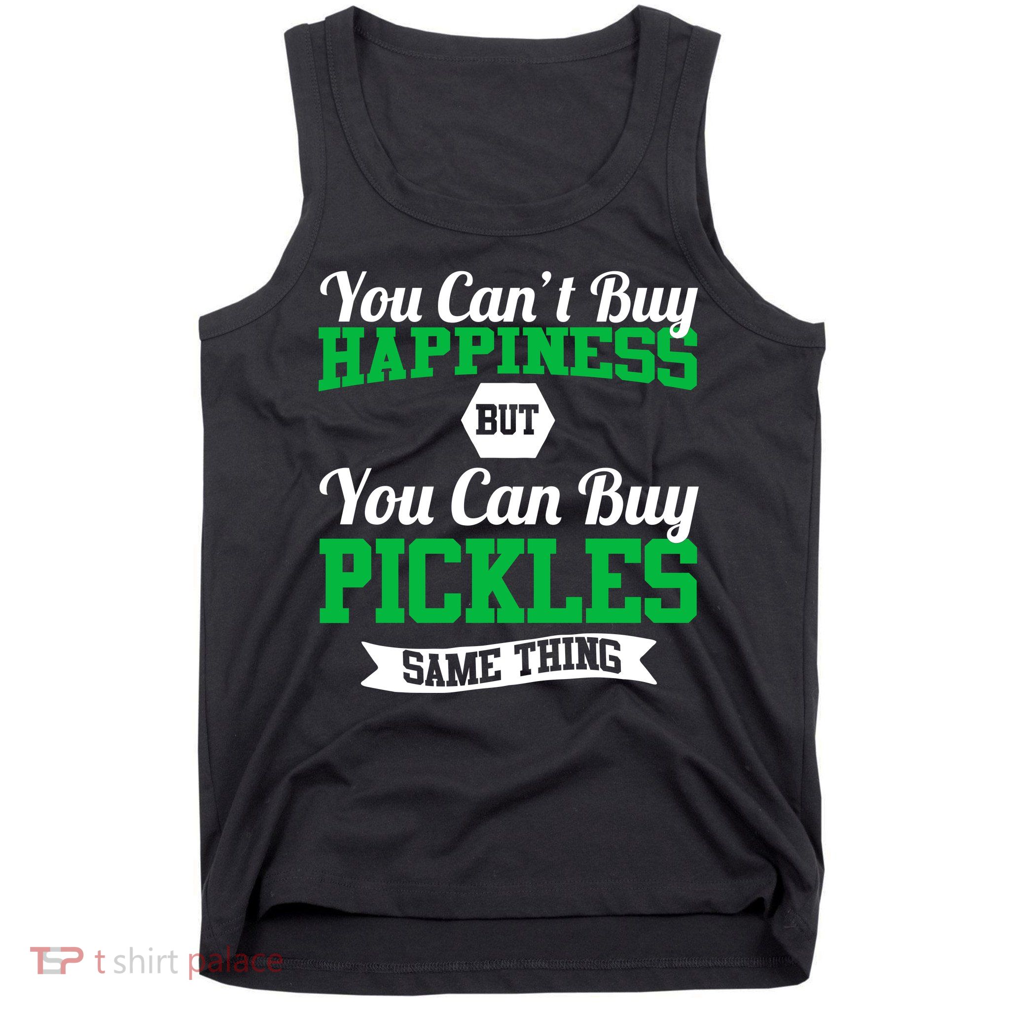 Pickles Are Happiness  Tank Top