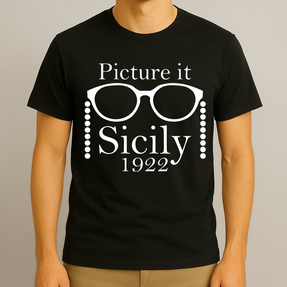 Picture It Sicily 1922 T-Shirt