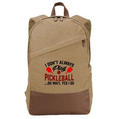 Pickleball I Don't Always Play LQT Cotton Canvas Backpack